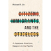 Citizens, Immigrants, and the Stateless: A Japanese American Diaspora in the Pacific