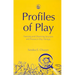 Profiles of Play: From Research to Individualized Practice