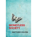 Moneyless Society: The Next Economic Evolution