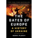 The Gates of Europe: A History of Ukraine