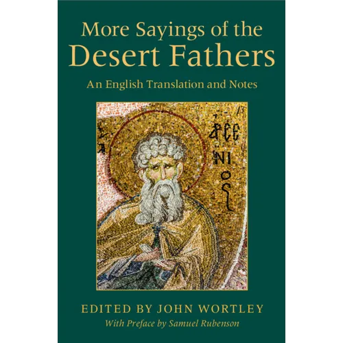 More Sayings of the Desert Fathers