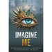 Imagine Me