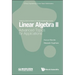 Linear Algebra II: Advanced Topics for Applications