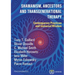 Shamanism, Ancestors and Transgenerational Therapy: Contemporary Practices and Universal Wisdom