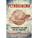 Petrocinema: Sponsored Film and the Oil Industry