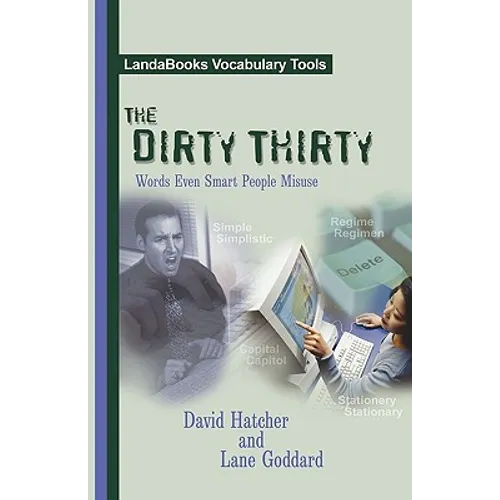 The Dirty Thirty: Words Even Smart People Misuse