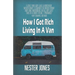 How I Got Rich Living In A Van