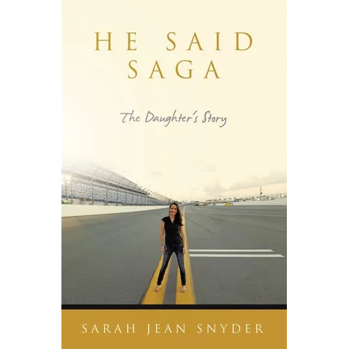 He Said Saga: The Daughter's Story