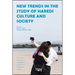 New Trends in the Study of Haredi Culture and Society