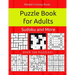 Puzzle Book for Adults: Killer Sudoku, Kakuro, Numbricks and Other Math Puzzles for Adults