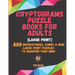 Cryptograms Puzzle Books for Adults (Large Print): 400 Inspirational, Funny & Wise Large Print Puzzles to Sharpen Your Mind