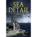 Sea Detail: A Naval Officer's Voyage
