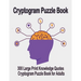 Cryptogram puzzle book: 300 Large Print Knowledge Quotes Cryptogram Puzzle Book for Adults. Cryptogram special to keep your brain young