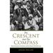 The Crescent and the Compass: Islam, Freemasonry, Esotericism and Revolution in the Modern Age