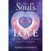 Your Soul's Love: Living the Love You Planned Before You Were Born