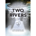 Two Rivers: The Power of Collaboration