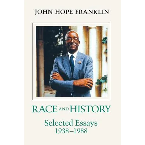 Race and History: Selected Essays, 1938--1988