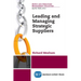 Leading and Managing Strategic Suppliers