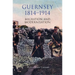 Guernsey, 1814-1914: Migration and Modernisation