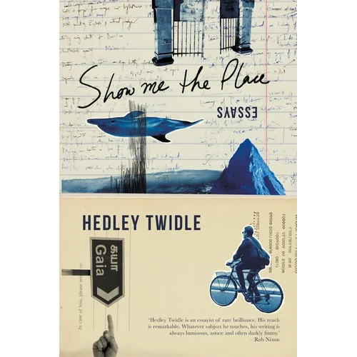 SHOW ME THE PLACE - Essays