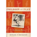 Children at Play: An American History