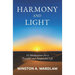 Harmony and Light: 10 Meditations for a Peaceful and Purposeful Life