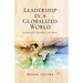 Leadership in a Globalized World: Complexity, Dynamics, and Risks