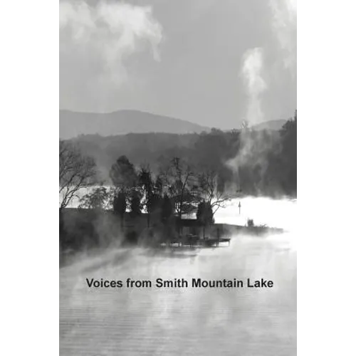 Voices from Smith Mountain Lake