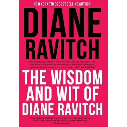 The Wisdom and Wit of Diane Ravitch