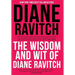 The Wisdom and Wit of Diane Ravitch