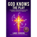 God Knows the Play: An Athlete's Daily Devotional for Faith, Identity, and Mental Toughness