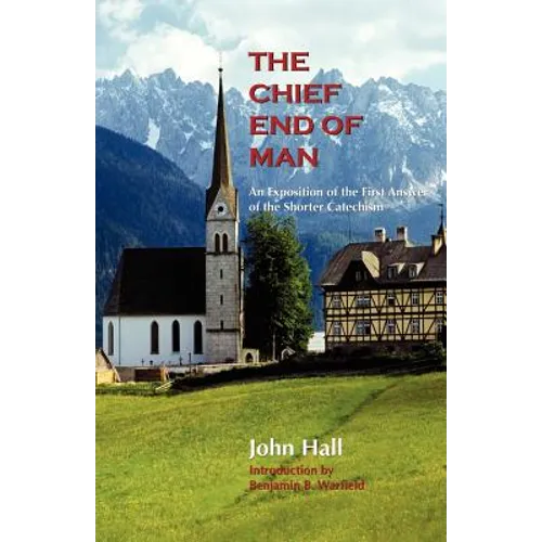 The Chief End of Man