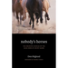 Nobody's Horses: The Dramatic Rescue of the Wild Herd of White Sands
