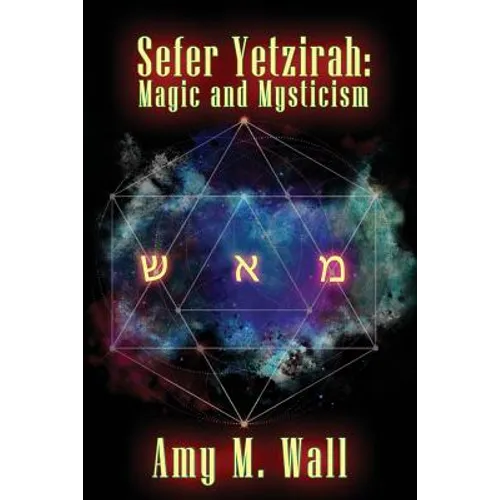 Sefer Yetzirah: Magic and Mysticism