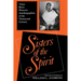 Sisters of the Spirit: Three Black Women S Autobiographies of the Nineteenth Century
