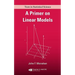 A Primer on Linear Models