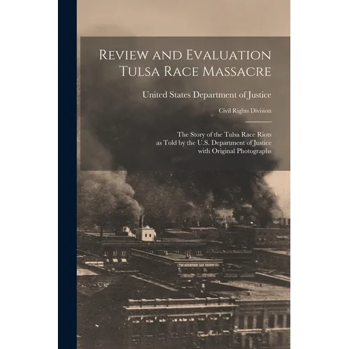 Review and Evaluation Tulsa Race Massacre