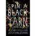 Spin a Black Yarn: Novellas