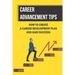 Career Advancement Tips: How To Create A Career Development Plan And Gain Success: How To Advance Your Career
