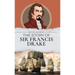 The Story of Sir Francis Drake