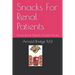 Snacks For Renal Patients: Foods Renal Patients Should Avoid