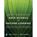 Just Enough Data Science and Machine Learning: Essential Tools and Techniques