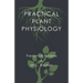 Practical Plant Physiology
