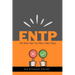 Entp: My Brain Has Too Many Tabs Open: Excuse Me While I Change the World