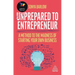 Unprepared to Entrepreneur: A Method to the Madness of Starting Your Own Business