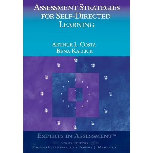 Assessment Strategies for Self-Directed Learning