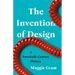 The Invention of Design: A Twentieth-Century History