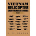 Vietnam Helicopter Crew Member Stories: Volume III