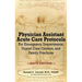 Physician Assistant Acute Care Protocols - SIXTH EDITION: For Emergency Departments, Urgent Care Centers, and Family Practices