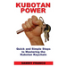 Kubotan Power: Quick and Simple Steps to Mastering the Kubotan Keychain